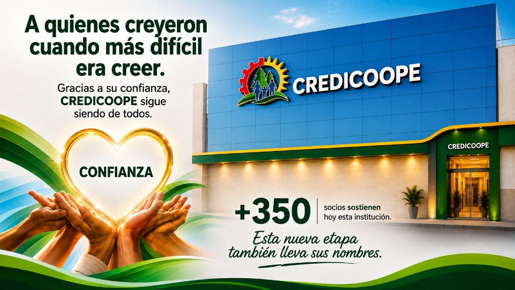 05 - Fachada Institucional CREDICOOPE - A quienes creyeron